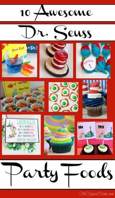 a collage of different foods and desserts with the words, 10 awesome dr seuss