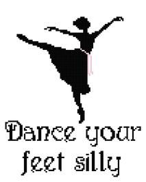 a cross stitch pattern with the words dance your feet silly and a silhouette of a ballerina