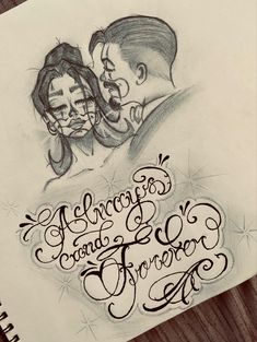 a drawing of two people with the words always and forever above them on a piece of paper