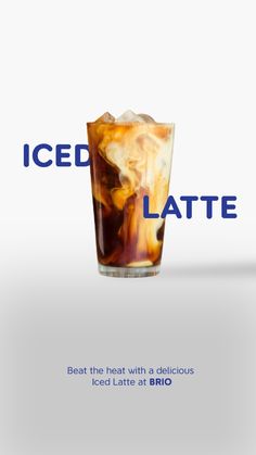 an advertisement for iced latte with ice in it