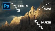 an image of a mountain range with the words darken and glow below it, as well as arrows pointing in different directions