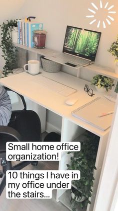 an office desk with two computers on it and the caption reads, small home office organization 10 things i have in my office under the stairs