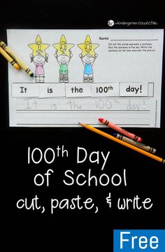 a black background with the words 100th day of school cut, paste, and write