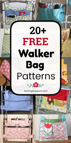 20 free walker bag patterns for sewing, quilting and other craft projects with text overlay that reads 20 free walker bag patterns