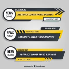 three yellow and black banners with text on the bottom, one is for news channel