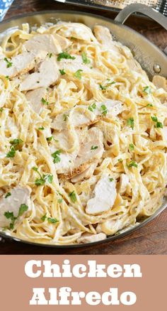 chicken alfredo in a skillet with parsley on top and the words chicken alfredo above it