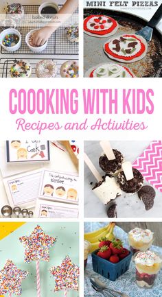 a collage of pictures with the words cooking with kids recipes and activities on it