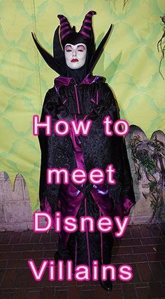 a person in a costume with the words how to meet disney villain's on it