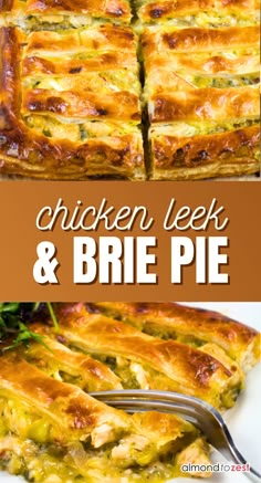 chicken, leek and brie pie on a white plate with a fork in it