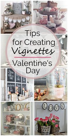 the top ten tips for creating vignette's valentine's day