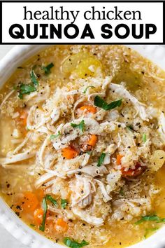 healthy chicken quinoa soup in a white bowl with text overlay that reads, healthy chicken quinoa soup