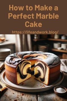 a cake with the words how to make a perfect marble cake in front of it