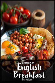 the english breakfast is prepared and ready to be eaten