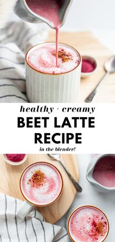 two bowls filled with beet latte and the words healthy creamy beet latte recipe