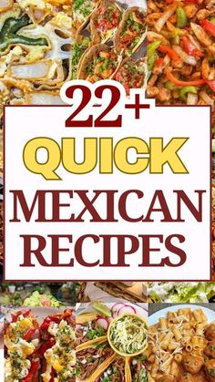 the cover of 22 quick mexican recipes, including chicken and other foods with text overlay