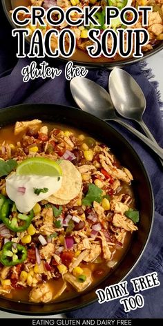 A bowl of gluten free and dairy free taco soup with text overlay. Gluten Free Chicken Taco Soup, Taco Soup Dairy Free, Gluten Free Taco Soup, Chicken Taco Soup Healthy, Dairy Free Tacos, Crockpot Chicken Taco Soup, Taco Soup Crock Pot