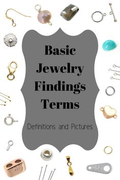 Jewelry Making Findings, Jewelry Knowledge Silver, Materials For Jewelry Making, Basic Jewelry Making, Jewelry Vocabulary, Jewelry 101, Accessories Idea, Making Jewelry For Beginners