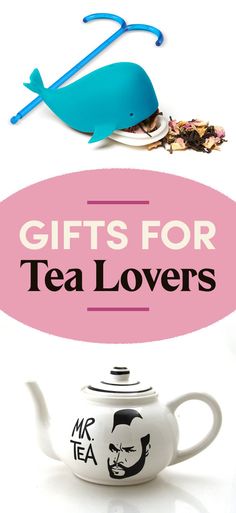 gifts for tea lovers with the words, gifts for tea lover's on it