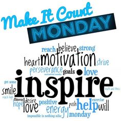 the words make it count monday are shown in blue and black on a white background