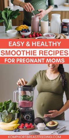 pregnant woman preparing smoothie in the kitchen with text overlay that reads easy & healthy smoothie recipes for pregnant moms