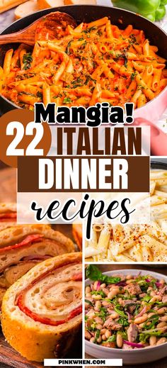 many different dishes are shown with the words'22 italian dinner recipes'in them