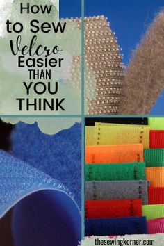 there are many different types of fabrics in this collage with the words how to sew velcro easier than you think