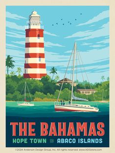 a poster with a lighthouse and sailboat in the water next to it that says, the bananas hope town & abaco islands