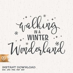 the words walking in winter wonderland are shown on a white background with stars and snowflakes