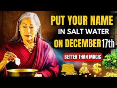 a woman holding a bowl with money in it and the words put your name in salt water on december 7th