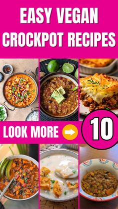 the top ten easy vegan crockpot recipes are shown in this collage