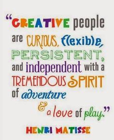 a quote that reads, creative people are curious flexible present and independent with a tremendous spirit