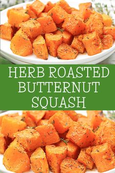 two plates with roasted butternut squash on them and the words herb roasted butternut squash