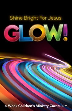 the cover of shine bright for jesus glow, with colorful lines in front of it