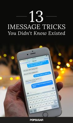 someone is texting on their cell phone with the caption 13 message tricks you didn't know existed