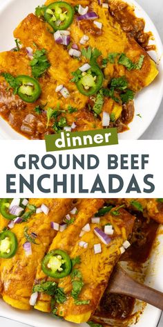 an enchiladas dish is shown on a plate with the words dinner ground beef enchiladas