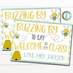 two greeting cards with bees and the words buzzing by, to say welcome to my class