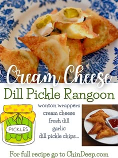 the recipe for cream cheese dill pickle rangoon is shown on a blue and white plate