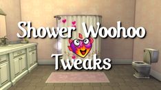 the bathroom is decorated in pink and white with words shower woohoo tweaks