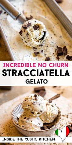 an ice cream dish with chocolate chips on top and the words incredible no churn straccatella gelato