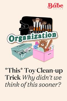 an advertisement with the words organization and toys in it, including a teddy bear sitting on top of a box