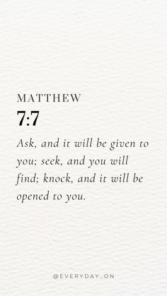 a white card with the words, matthew 7 7 and it will be given to you seek and you will find