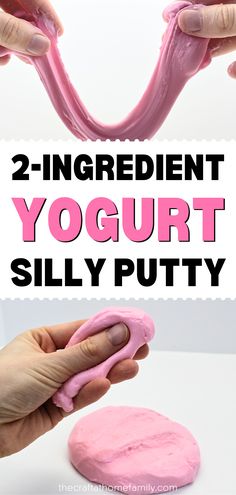 Picture of hands playing with pink slime, with the words "2-Ingredient Yogurt Silly Putty" 2 Ingredient Sensory Recipes, How To Make Putty Without Glue, Edible Slime For Kids, Slime Recipe Easy 2 Ingredients No Glue, Slime With No Borax, Jello Slime, How To Make Putty, Silly Putty Recipe