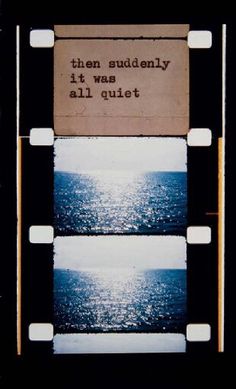 an old film strip with the words then, suddenly it was all quiet on it