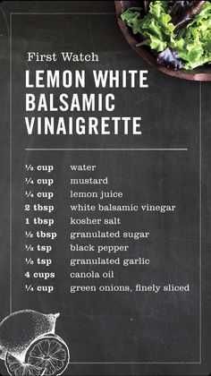 the menu for lemon white balsamic vinaigrette is shown on a blackboard