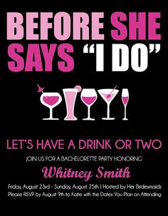 an advertisement for a wine tasting event with pink and black lettering on the front, before she says'i do'let's have a drink or two whines