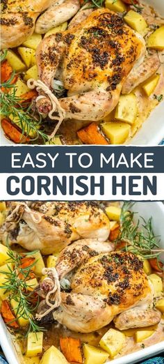 chicken and potatoes in a white casserole dish with text overlay that reads easy to make cornish hen