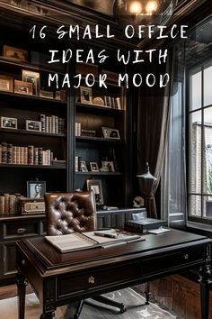 an office with a desk, chair and bookshelf in the background text reads 16 small office ideas with major mood