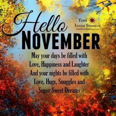 an autumn scene with the words hello november