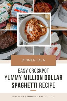 an easy crockpot yummy million dollar spaghetti recipe is shown in this collage