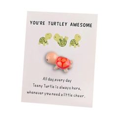 there is a card that says you're turtley awesome with two little turtles on it